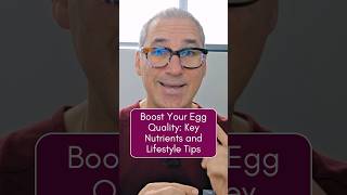 Boost Your Egg Quality: Key Nutrients and Lifestyle Tips #fertilitytv #eggquality