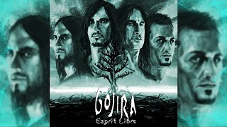 Gojira  - Esprit Libre  - Best Of Compilation