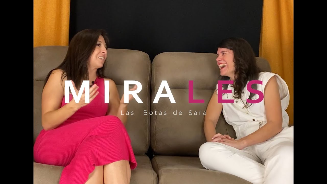 Las Botas de Sara - María Jesús Méndez (Directora de la revista MIRALES) - ENTREVISTA