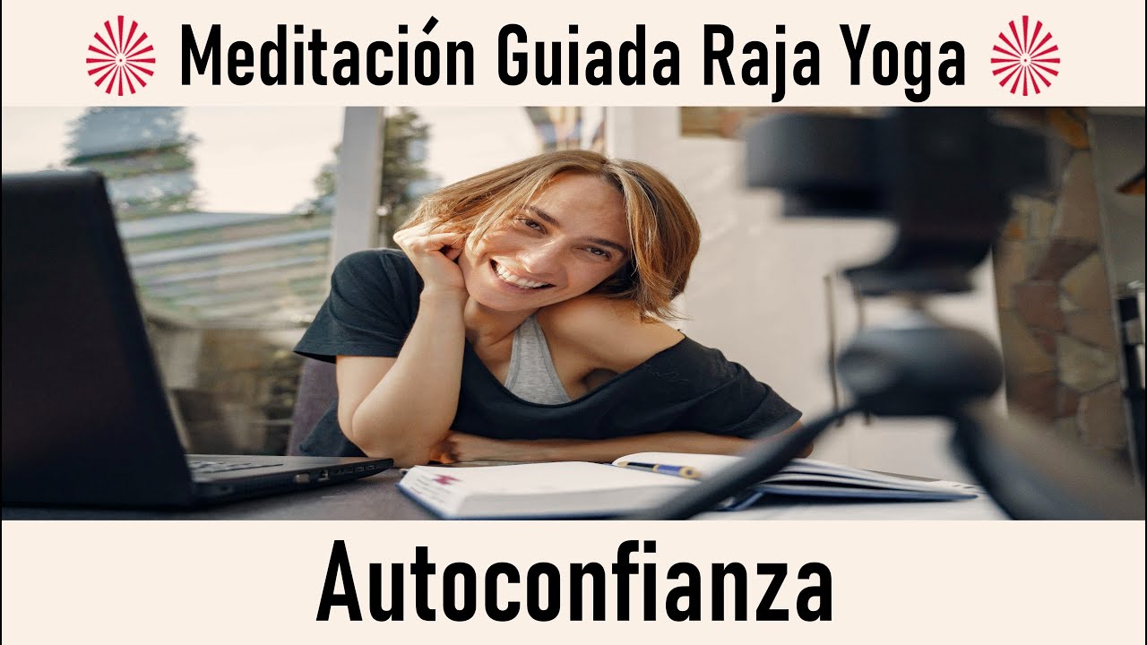 Meditación Raja Yoga y charla: "Autoconfianza" con Guillermo Simó - YouTube