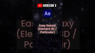 【After Effects Tutorial】Easy Galaxy (Element 3D / Particular) #aftereffects #tutorials #vfx News