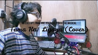 Tama Ka / Ligaya (Cover)
