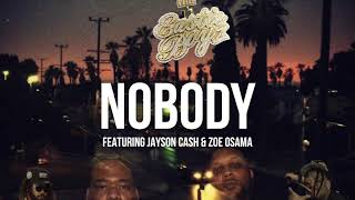 NOBODY - The Eastie Boyz, Zoe Osama, Jayson Cash