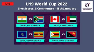 ?Live | U19 World Cup Matches | INDIA vs SOUTH AFRIACA | UAE vs CAN | IRE vs UGA | ZIM vs PNG