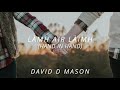 làmh air làimh, (Hand in Hand), Composed by David D Mason