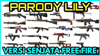 Lily Versi Nama-nama Senjata Free Fire | Cover Parody