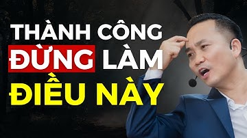 Đừng Bao Giờ Coi Thường Người Khác – Bài Học Thành Công Đắt Giá | Nguyễn Ngọc Sơn