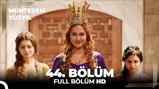 Muhteşem Yüzyıl 44Bölüm