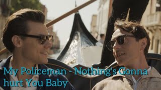 My policeman - Nothing's gonna hurt you baby - Cigarettes After Sex - Harry Styles