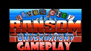 River City Ransom: Underground Gameplay | No Commentary | PC | HD