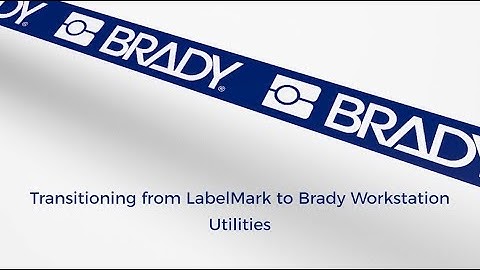 LabelMark to Brady Workstation - Utilities