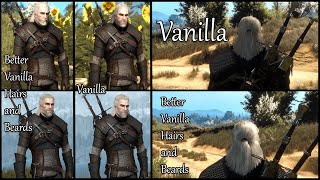 Better Vanilla Hairs and Beards (HW and Non-HW) Witcher 3 Comparison & Showcase Video (4K)