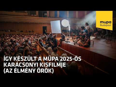 Így készült a Müpa 2025-ös karácsonyi kisfilmje (Az élmény örök)
