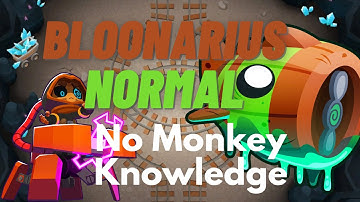 Bloonarius Normal Tutorial | No Monkey Knowledge | BTD6 Underground