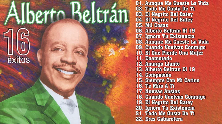 ALBERTO BELTRN - ALBERTO BELTRN EXITOS DE ORO - BO...