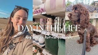 DAY IN THE LIFE | Spring dog walks, homeware finds & wfh