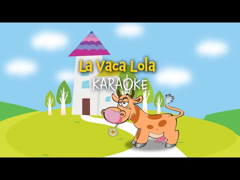 La Vaca Lola | Free Nursery Rhymes [Karaoke with Lyrics] #cancionesinfantiles #nurseryrhymes