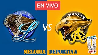 LICEY vs AGUILAS / MIE 08 DI 2021 / MELODIA DEPORTIVA - EN VIVO🔴