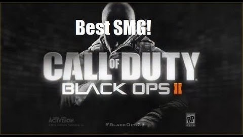 Black Ops 2 - Best SMG Class Setup in The Game (BO2 Multiplayer)