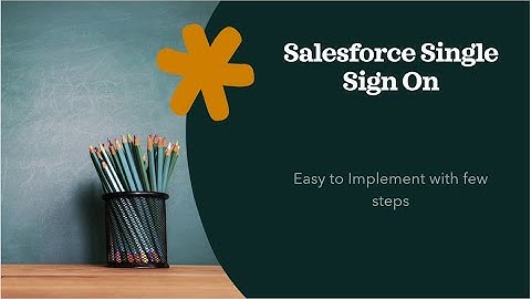 How to Setup Single Sign On in Salesforce with Simple Steps - SFDC COMMANDO