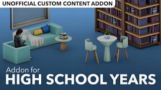 Enhance High School Years Buy Mode with THIS Addon