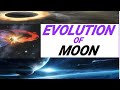 EVOLUTION OF MOON 🌝 Based on  NASA Documentary Research.#journeywithscience
