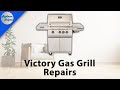 Victory Gas Grill Repairs