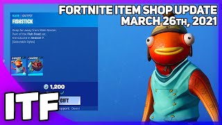 Fortnite Item Shop FISHSTICK IS BACK [March 26th, 2021] (Fortnite Battle Royale)