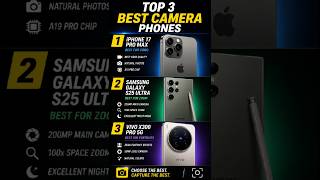 Top 3 best camera mobile phone.