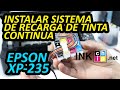 Instalar sistema de tintas continuo | Impresoras Epson | XP-235 XP-235A | Inkchip | Chip virtual