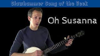 Clawhammer Banjo - Song (and Tab) of the Week: "Oh Susanna" chords