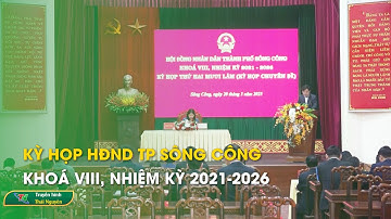 Kỳ họp HĐND TP Sông Công khoá VIII, nhiệm kỳ 2021-2026 | Thái Nguyên TV