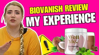 BIOVANISH REVIEW ((🔥MY FEEDBACK!!🔥)) I Told Everything About BioVanish - BioVanish Well Me. Reviews