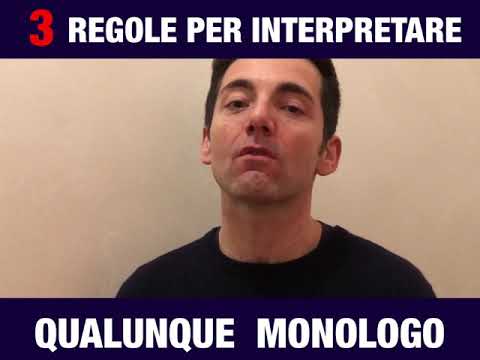 3 semplici regole per interpretare qualsiasi Monologo