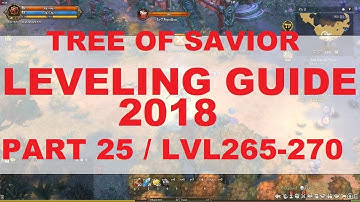 [ToS] Leveling guide 2018 part 25 - lvl265 - 270