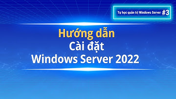 Hướng dẫn cài đặt Windows Server 2022 #lanit