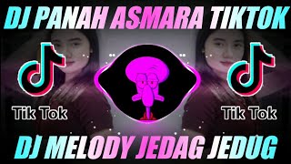 DJ PANAH ASMARA x MELODY JEDAG JEDUG REMIX TIKTOK VIRAL FULL BASS TERBARU 2021