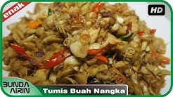 Resep Masakan  Praktis Cepat Saji Tumis Buah Nangka Muda Cooking Recipes Indonesia Bunda Airin - Durasi: 4.43. 