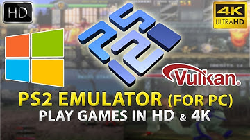 PCSX2 1.7 Vulkan and 64 Bit Support | Improve PS2 Performance On PC | PS2 Emulation