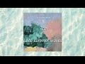 chill한 여름의 끝자락 [7co] - Late summer waves 가사 해석/번역