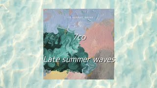 chill한 여름의 끝자락 [7co] - Late summer waves 가사 해석/번역