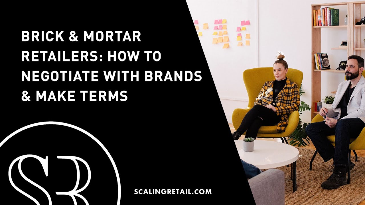 Brick-and-Mortar Retailers: How to Negotiate with Brands & Make Terms