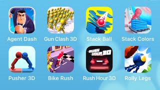 Agent Dash,Gun Clash 3D,Stack Ball,Stack Colors,Pusher 3D,Bike Rush,Rush Hour 3D,Rolly Legs screenshot 2