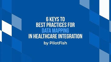 Mastering Data Mapping in Healthcare Integration: 6 Best Practices for Success