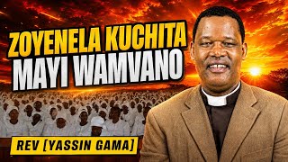 ZOYENELA KUCHITA MAYI WACHIGWILIZANO