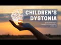 Children's Dystonia | DYSTONIA FACTS | Dr. Jean-Pierre Lin