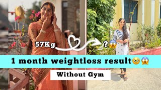 My 1 month weightloss transformation😱😱 | Without Gym💪