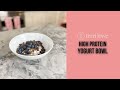 Yogurt Bowl for Weight Loss | High Protein & Filling