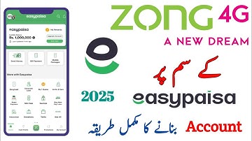 Zong Easypaisa account banane ka tarika | how to create Easypaisa account on zong, jazz, and ufone
