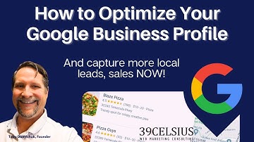 How To Optimize Your Google Business Profile and Capture More Leads, Sales NOW!